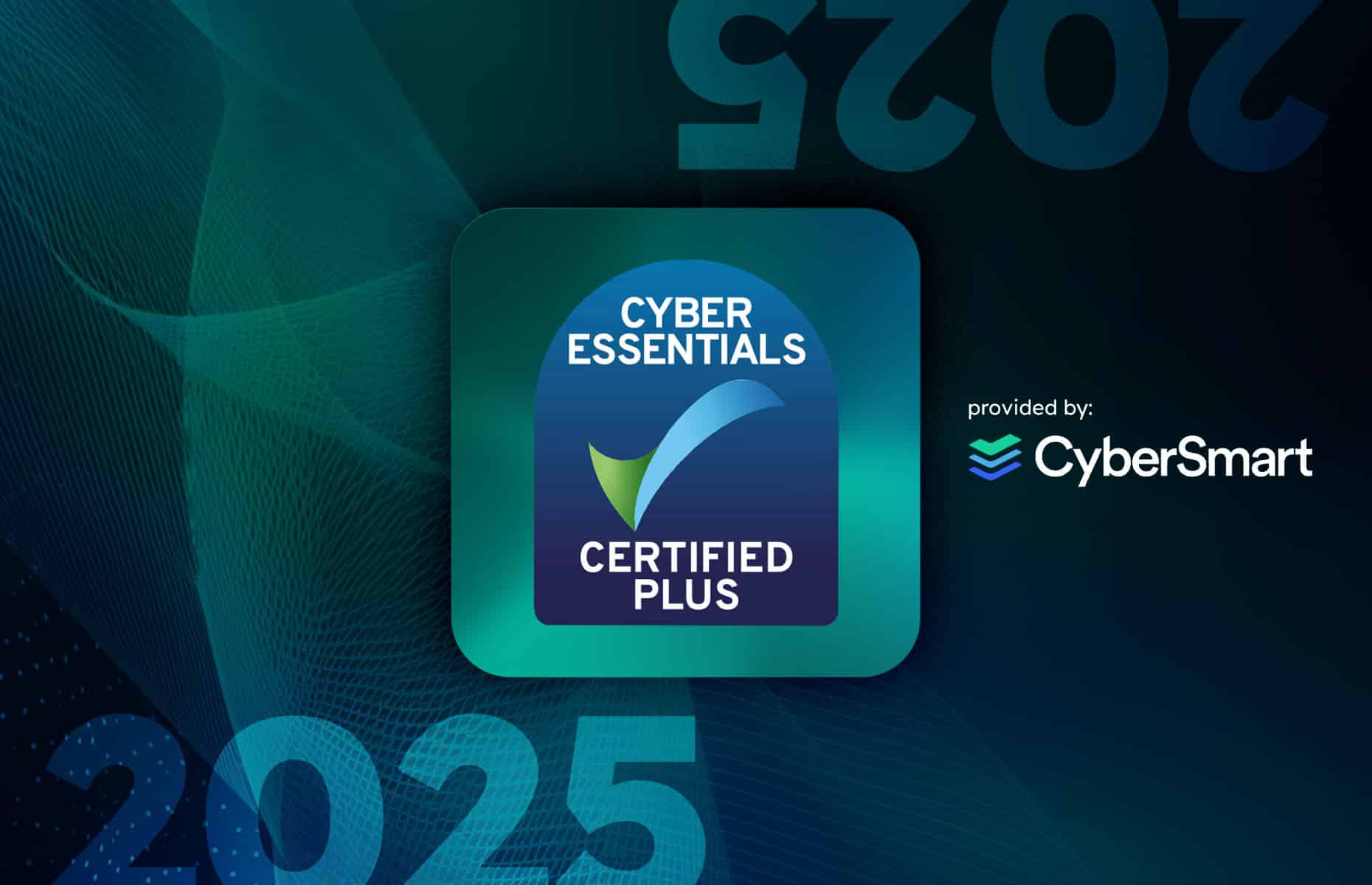 Cyber Essentials Plus Certified.